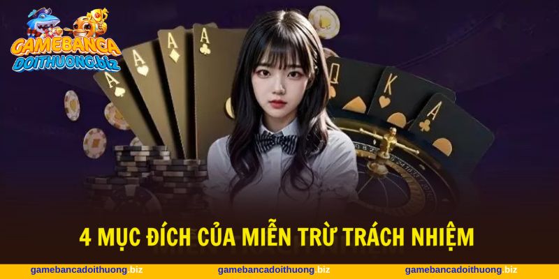 4 mục đích quan trọng của văn bản miễn trừ trách nhiệm