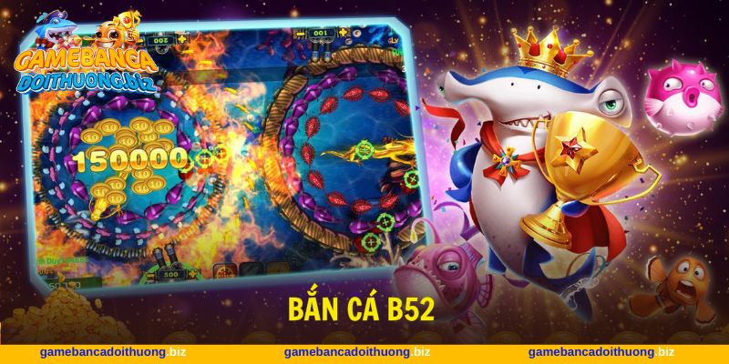 Bắn cá B52