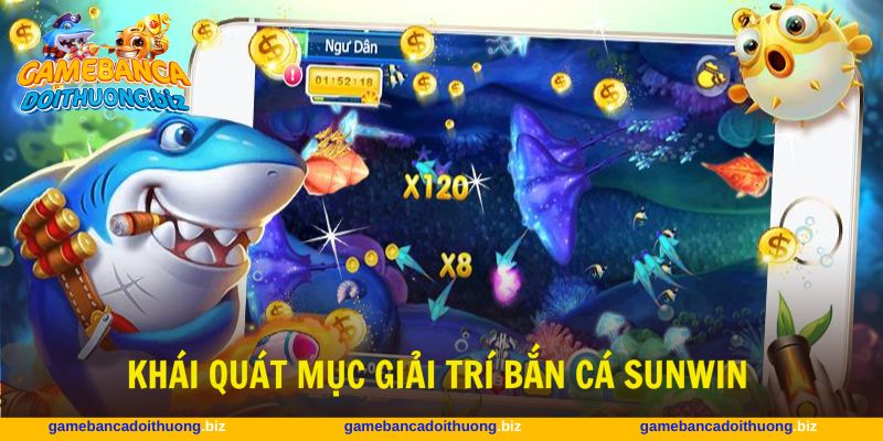 Bắn cá Sunwin nổi bật nhờ chất lượng và dịch vụ