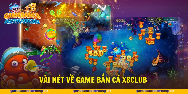 Bắn cá X8club đem lại trải nghiệm giải trí online hấp dẫn