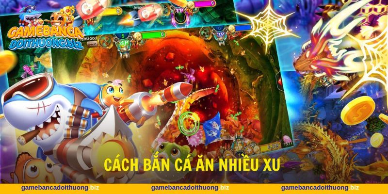 cách bắn cá ăn nhiều xu