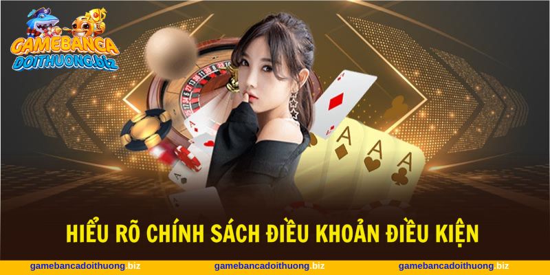 Điều khoản điều kiện bao gồm các nguyên tắc quan trọng