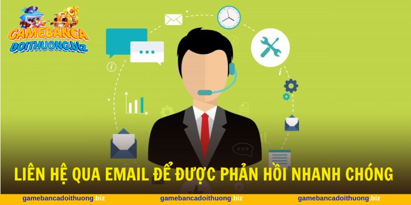 Gửi tin nhắn qua Email ngay để được giải quyết vấn đề