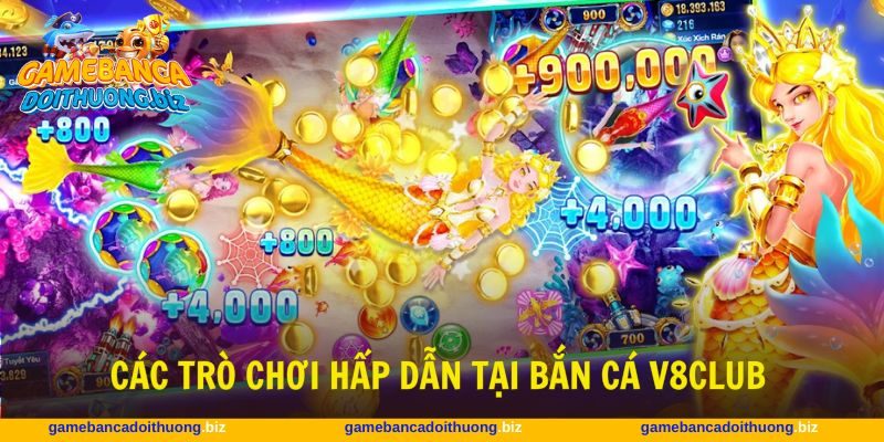 Người tham gia được trải nghiệm nhiều trò bắn cá V8club