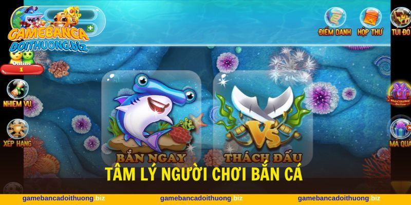 Tâm lý người chơi bắn cá